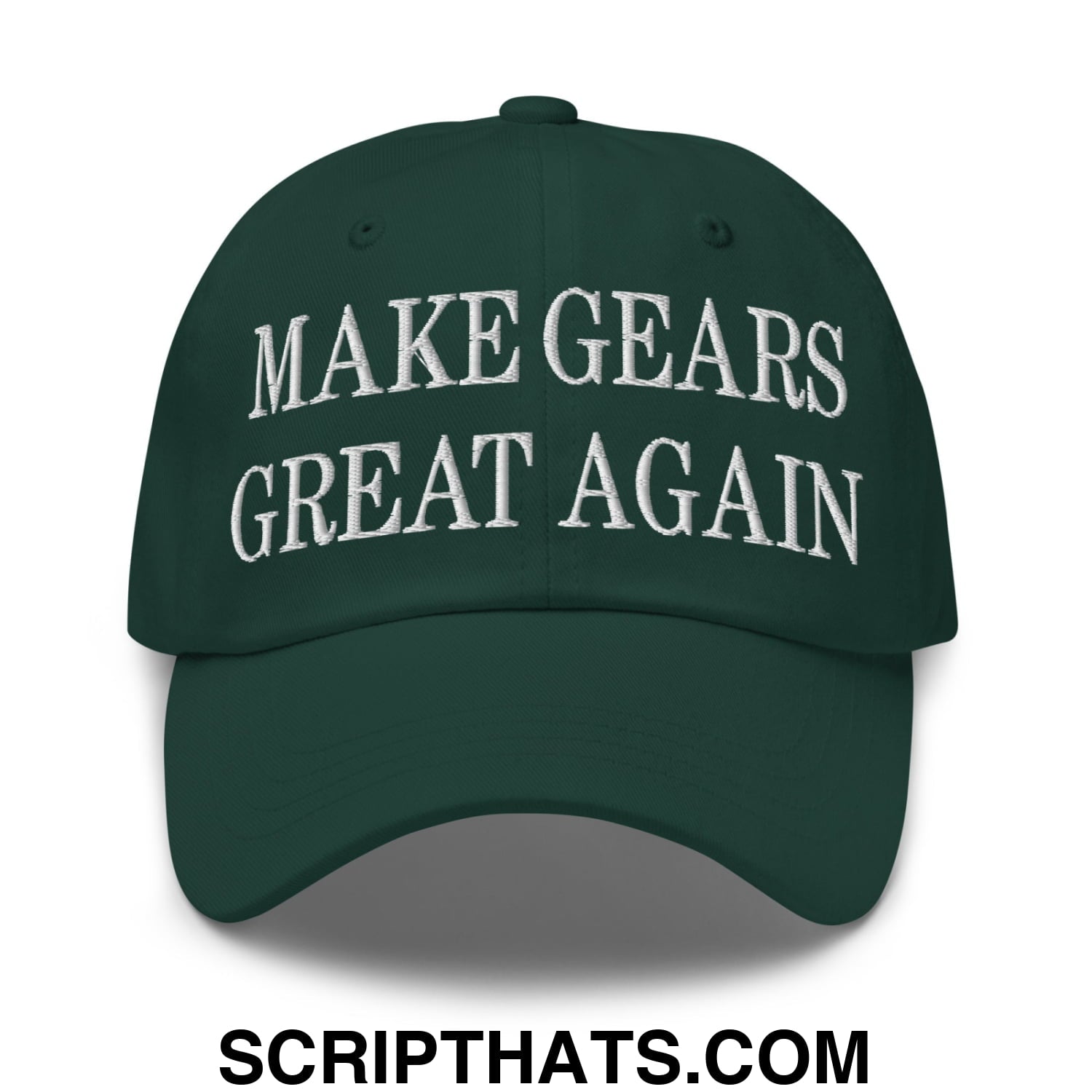 Make Gears Great Again Embroidered Unstructured Dad Hat Spruce