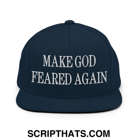 Make God Feared Again Embroidered Flat Bill Brim Snapback Hat Dark Navy