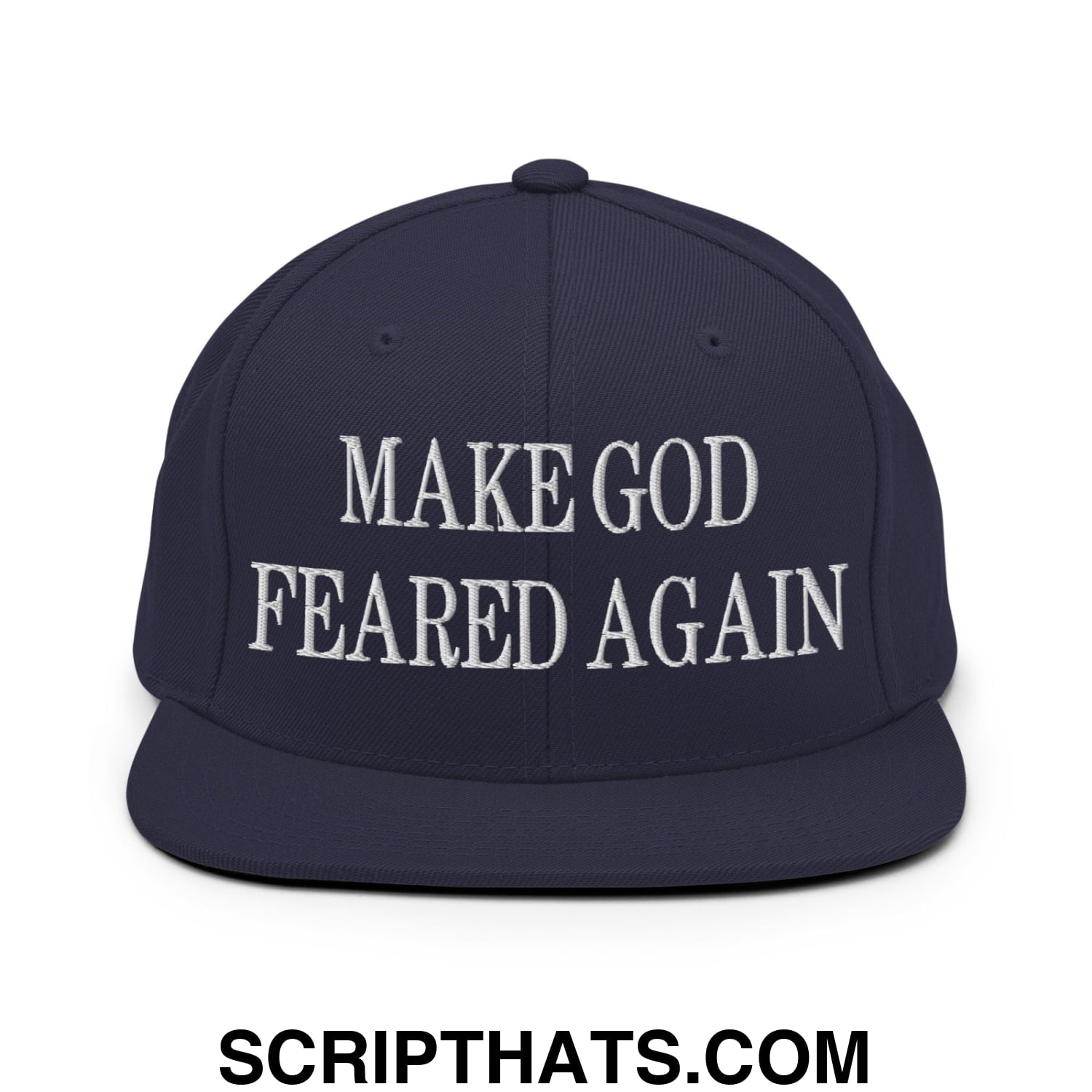 Make God Feared Again Embroidered Flat Bill Brim Snapback Hat Navy