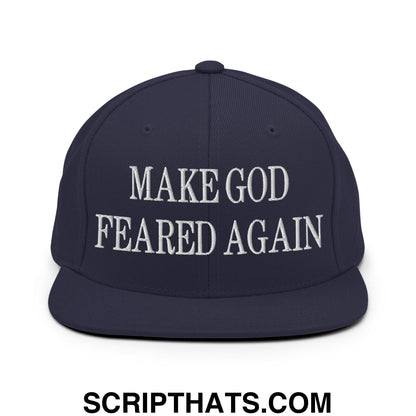 Make God Feared Again Embroidered Flat Bill Brim Snapback Hat Navy