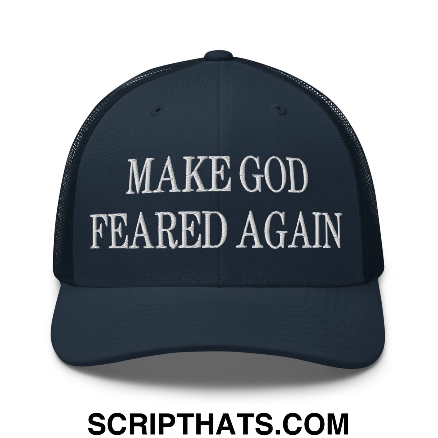 Make God Feared Again Embroidered Mesh Trucker Hat Navy