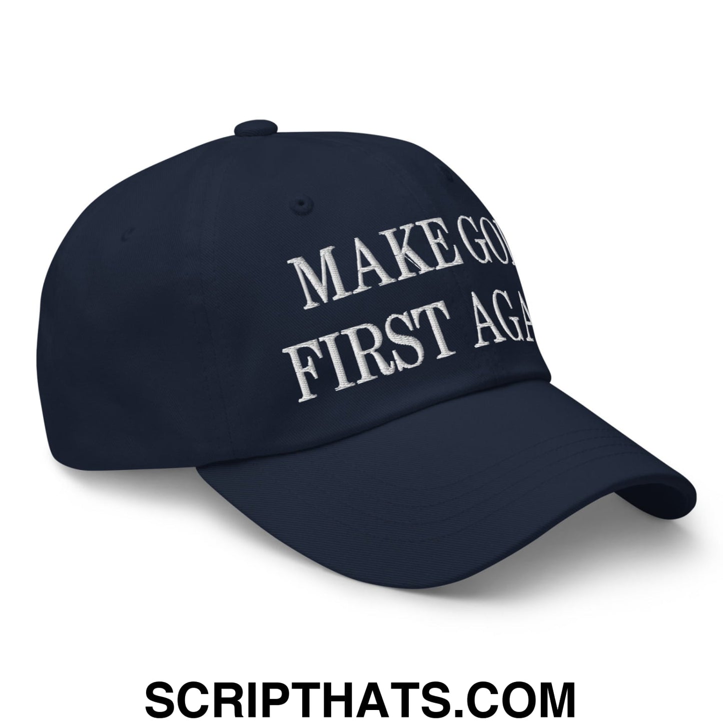 Make God First Again Embroidered Dad Hat Navy
