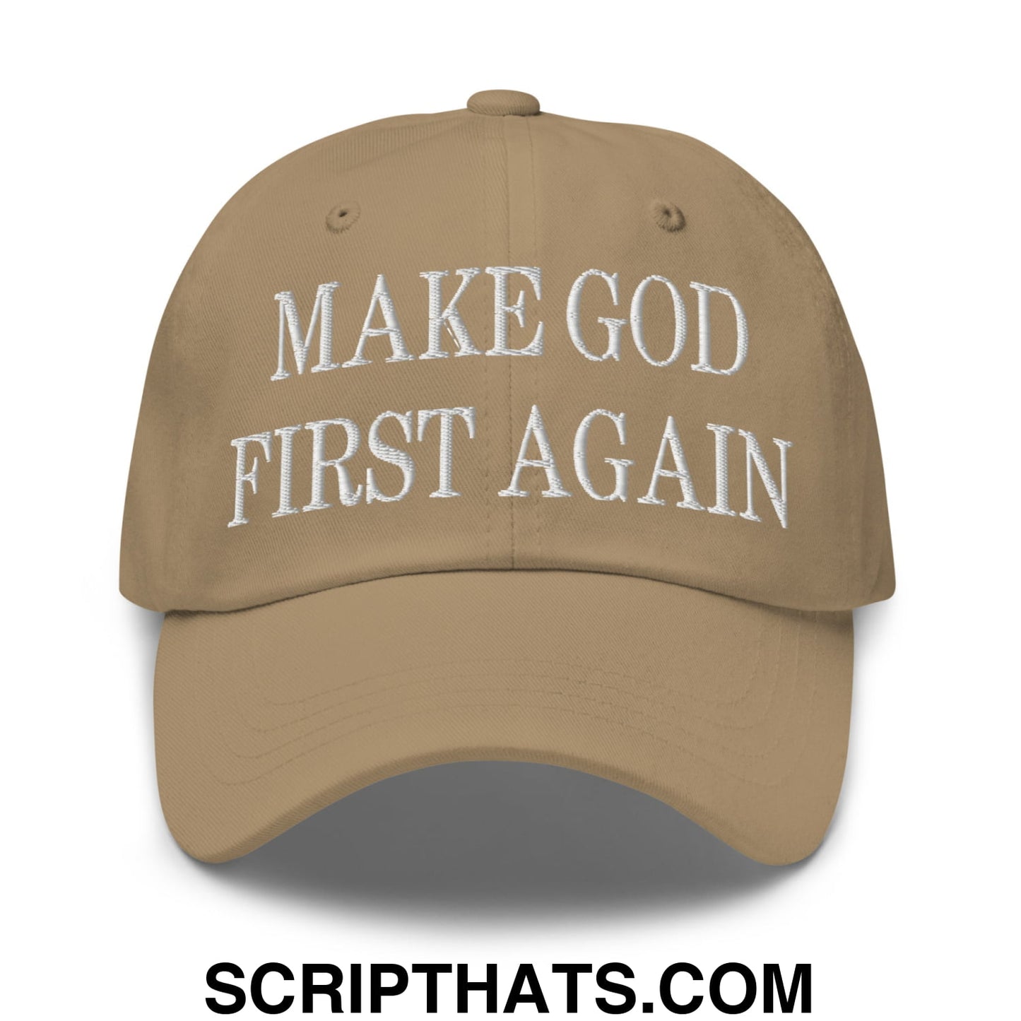Make God First Again Embroidered Dad Hat Khaki