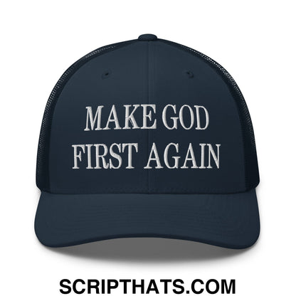 Make God First Again Embroidered Mesh Trucker Hat Navy