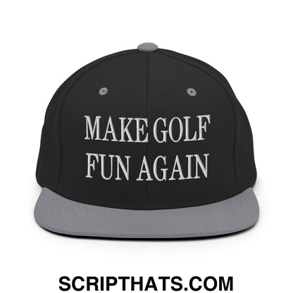 Make Golf Fun Again Embroidered Flat Bill Brim Snapback Hat Black Silver