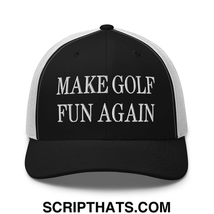 Make Golf Fun Again Embroidered Mesh Trucker Hat Black White