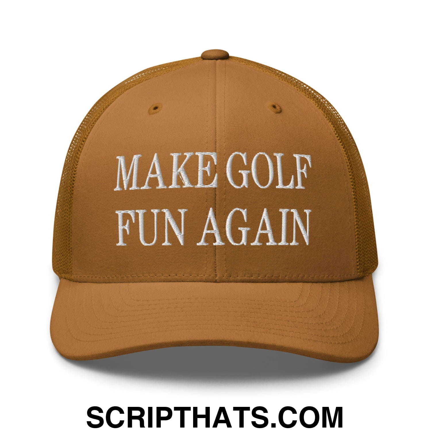 Make Golf Fun Again Embroidered Mesh Trucker Hat Caramel