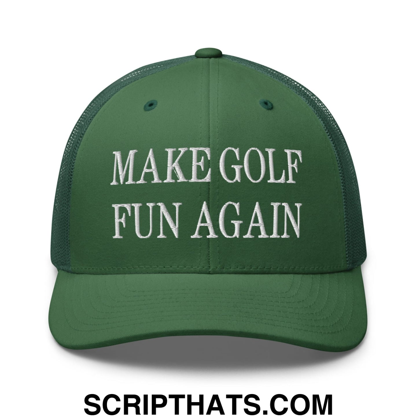 Make Golf Fun Again Embroidered Mesh Trucker Hat Evergreen