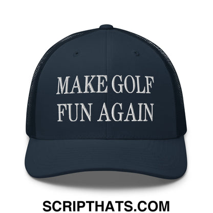 Make Golf Fun Again Embroidered Mesh Trucker Hat Navy