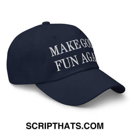 Make Golf Fun Again Embroidered Unstructured Dad Hat Navy