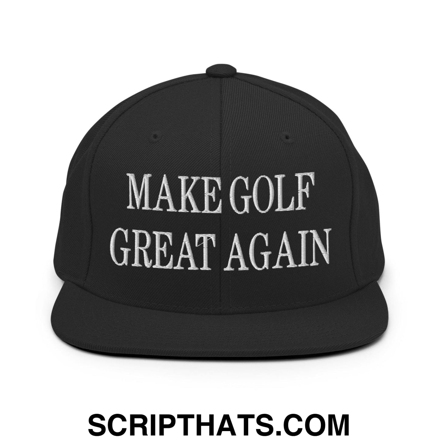 Make Golf Great Again Embroidered Flat Bill Brim Snapback Hat Black