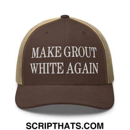 Make Grout White Again Embroidered Mesh Trucker Hat Brown Khaki