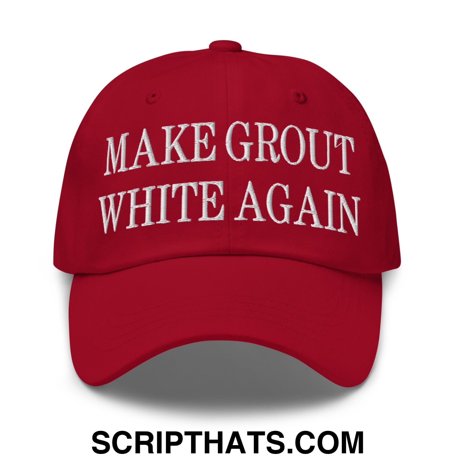 Make Grout White Again Embroidered Unstructured Dad Hat Cranberry