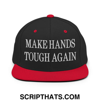Make Hands Tough Again Embroidered Flat Bill Brim Snapback Hat Black Red