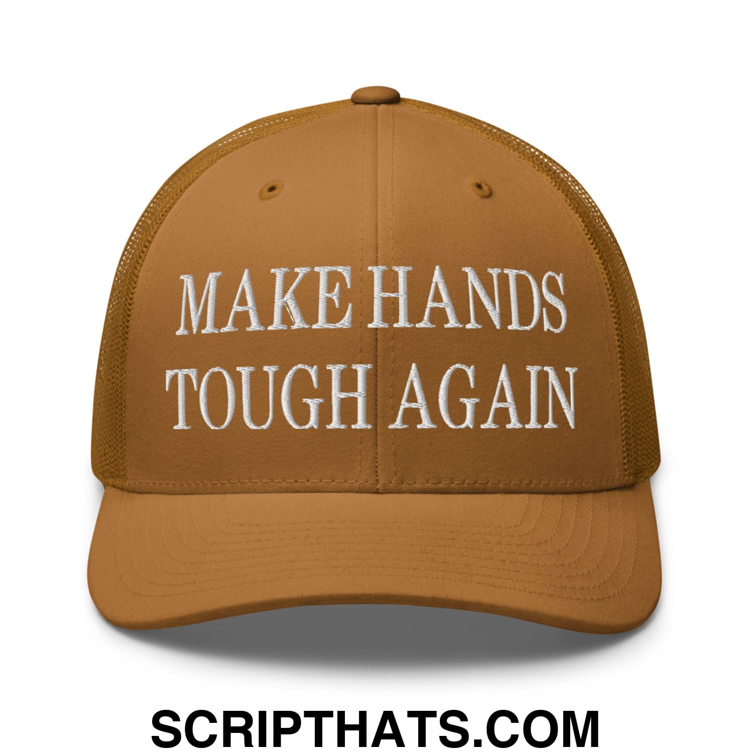 Make Hands Tough Again Embroidered Mesh Trucker Hat Caramel