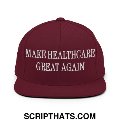Make Healthcare Great Again Embroidered Flat Bill Brim Snapback Hat Maroon