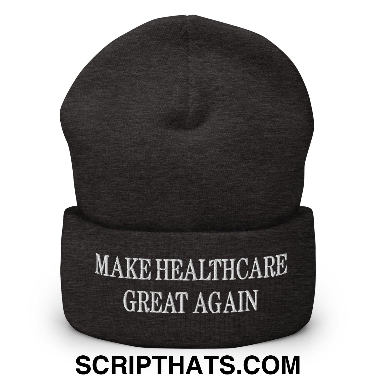 Make Healthcare Great Again Embroidered Knit Cuffed Beanie Dark Grey