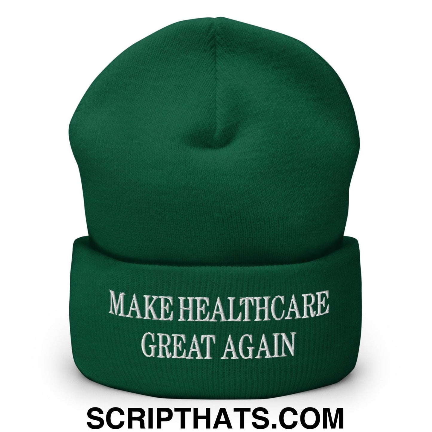 Make Healthcare Great Again Embroidered Knit Cuffed Beanie Spruce