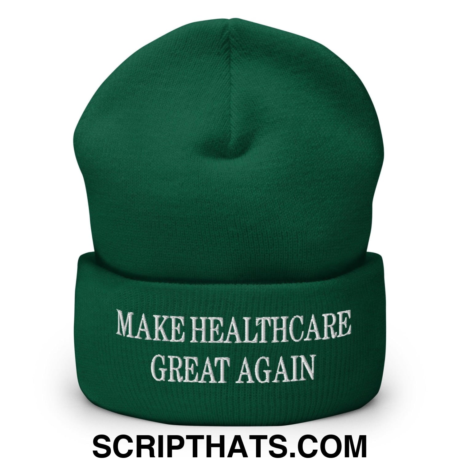Make Healthcare Great Again Embroidered Knit Cuffed Beanie Spruce