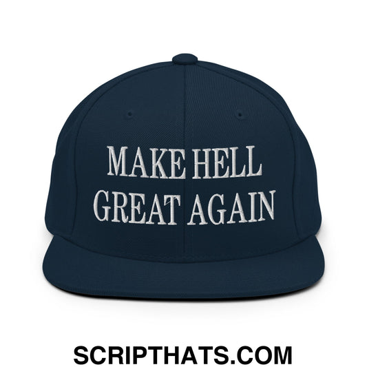 Make Hell Great Again Embroidered Flat Bill Brim Snapback Hat Dark Navy