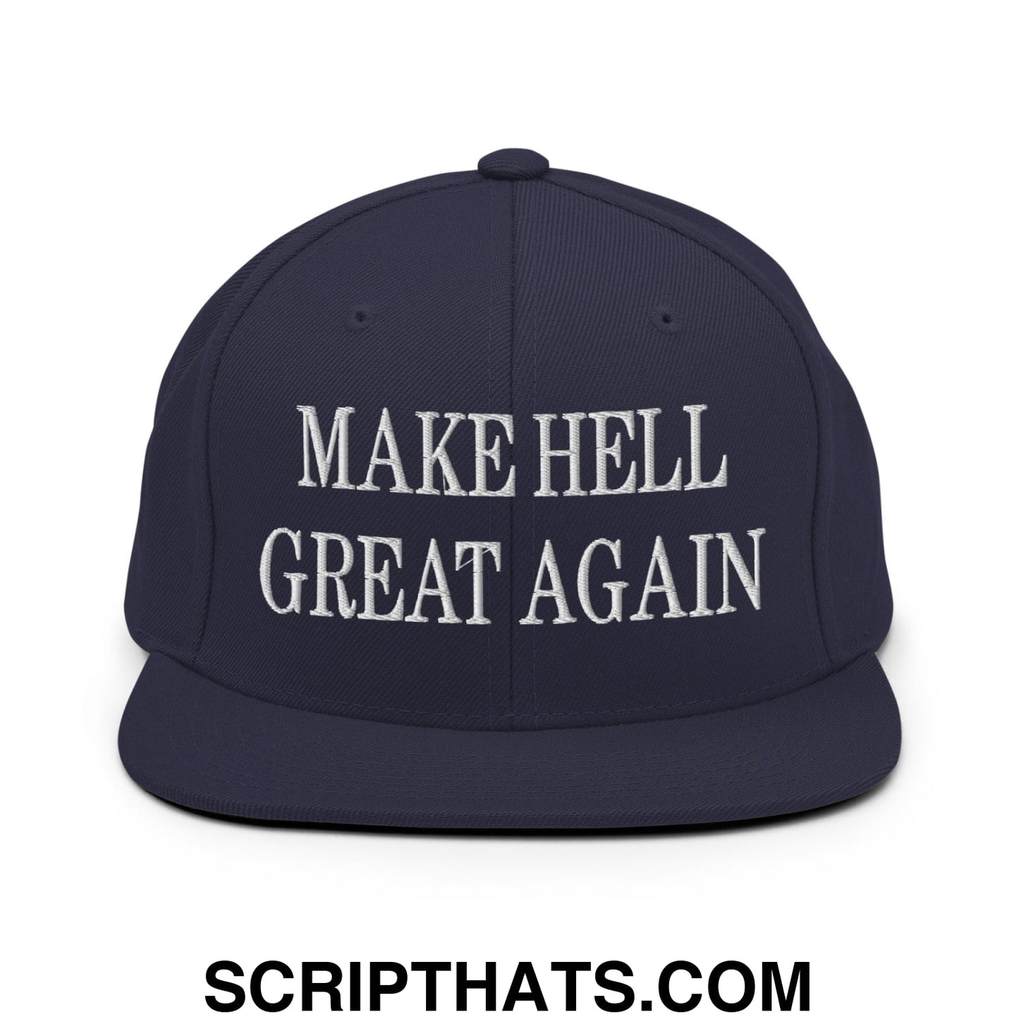 Navy blue snapback hat with white embroidered make hell great again text and flat bill brim design