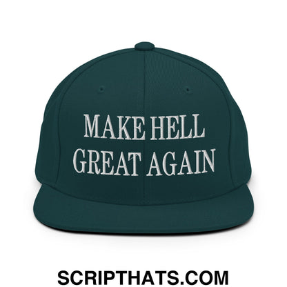 Dark green snapback hat with white embroidered make hell great again text and flat bill brim design