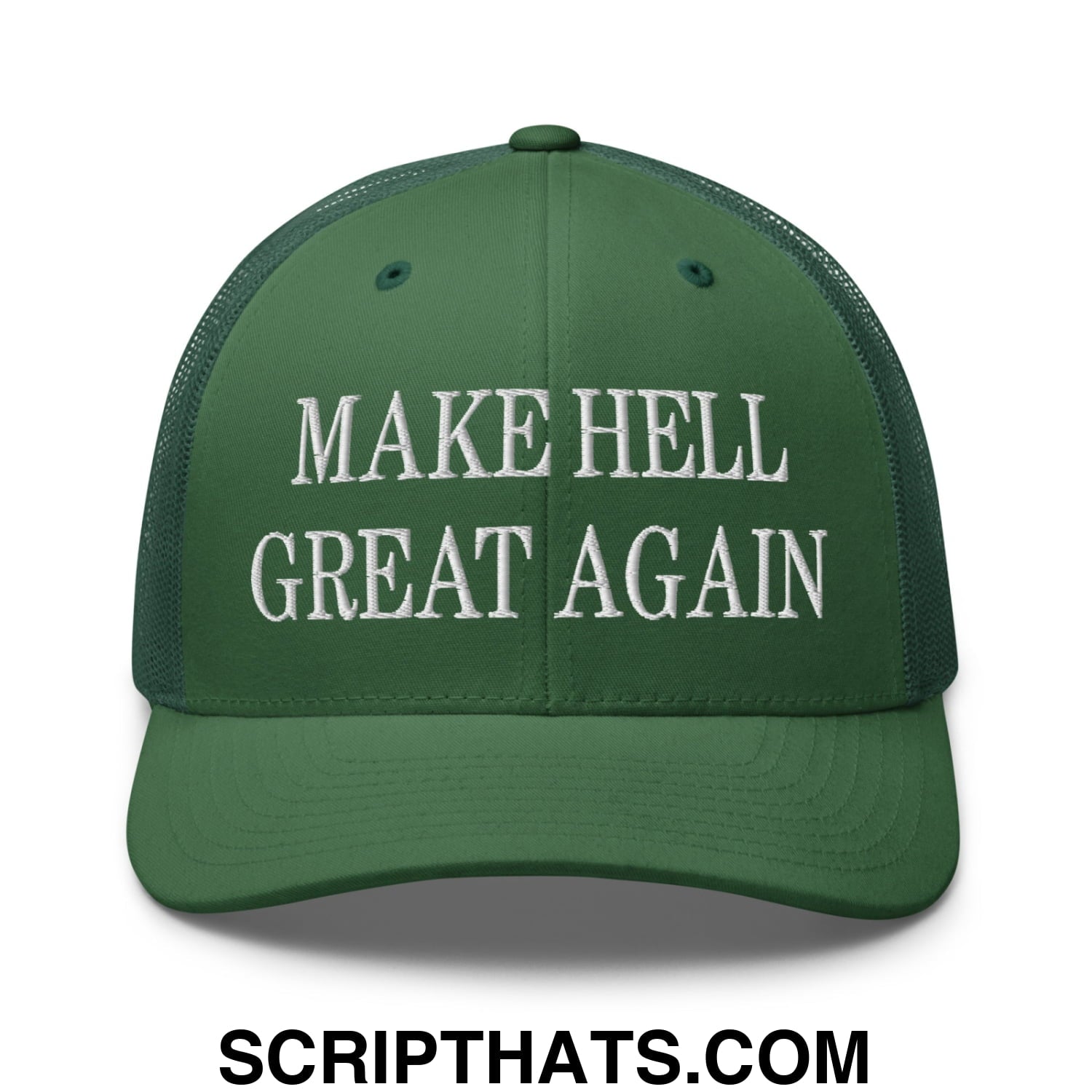 Dark green mesh trucker hat with white embroidered text reading make hell great again on the front