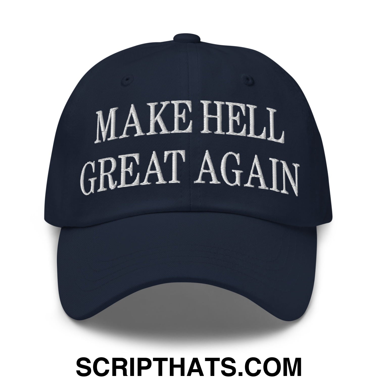 Navy blue unstructured dad hat with white embroidered text reading make hell great again highlighting bold style