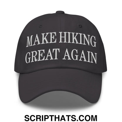 Make Hiking Great Again Embroidered Dad Hat Dark Grey