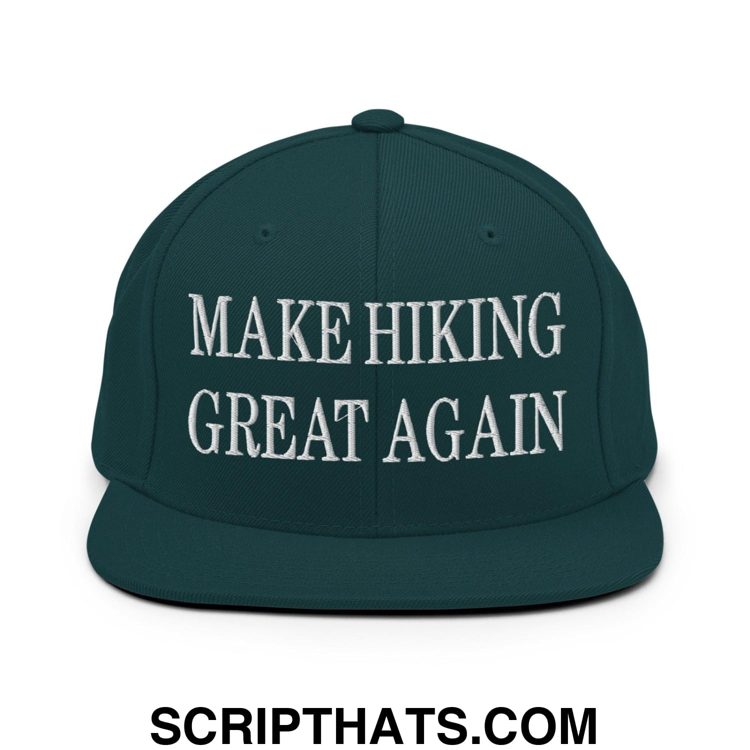 Make Hiking Great Again Embroidered Flat Bill Brim Snapback Hat Spruce