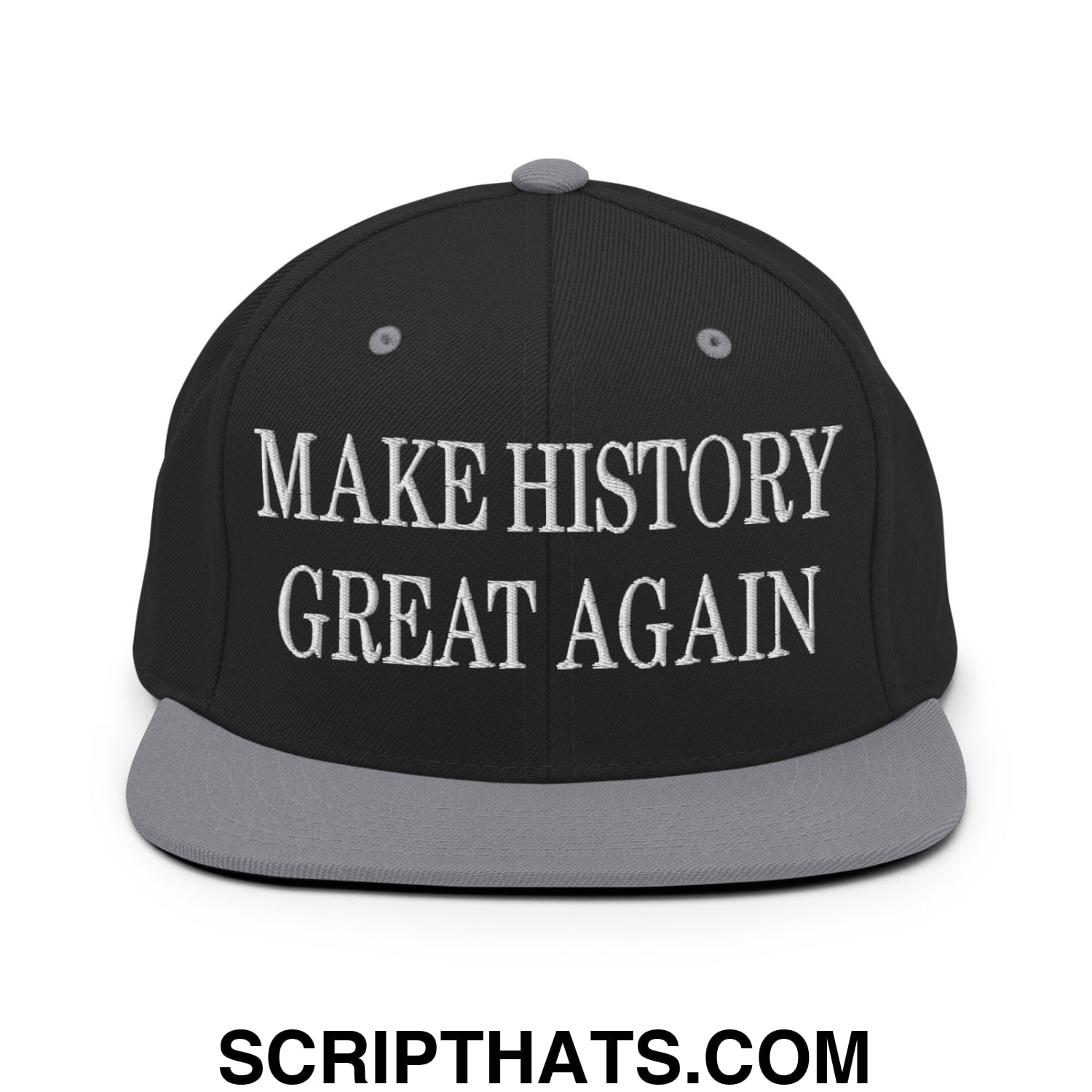 Black snapback cap with gray flat bill brim and white embroidered make history great again text front panel