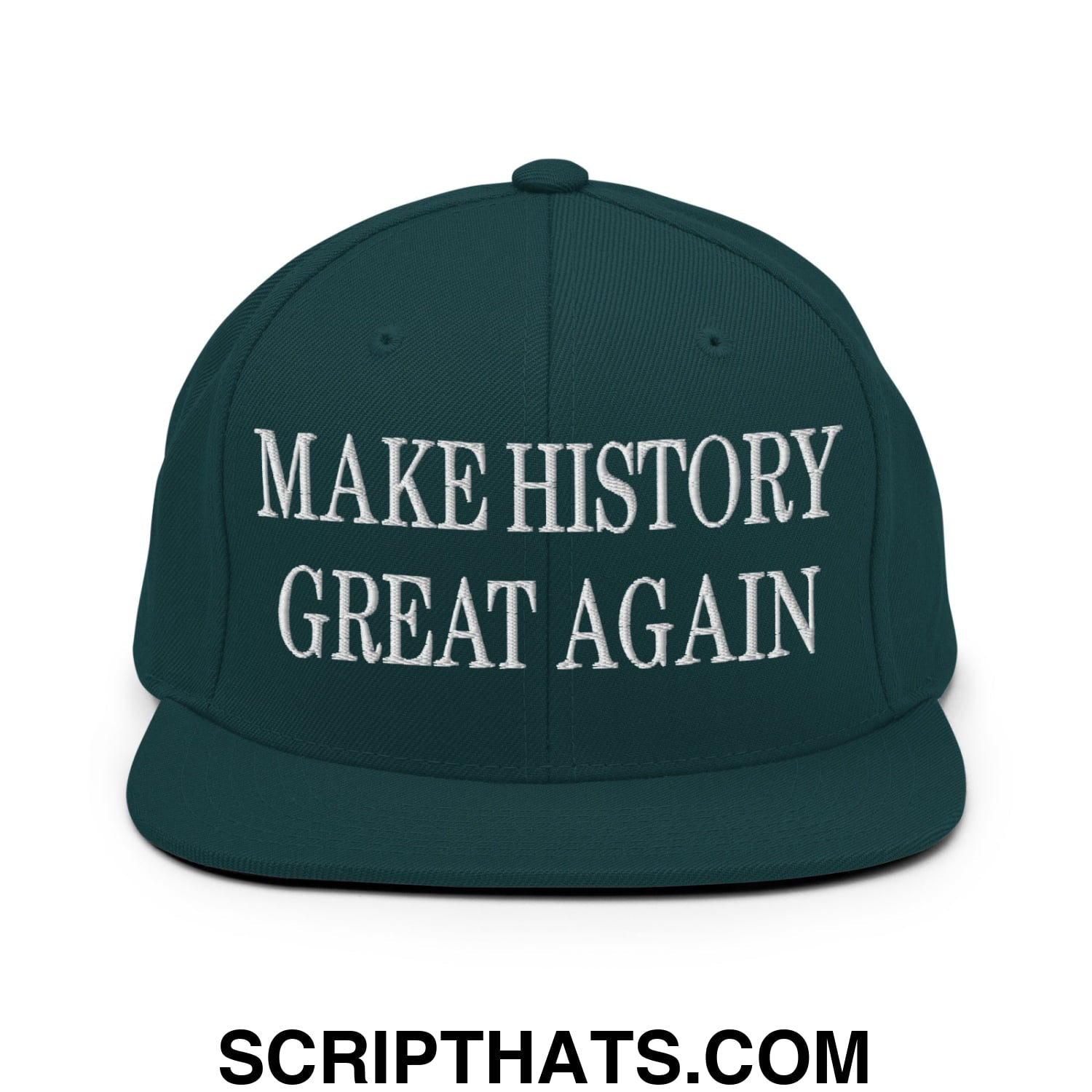 Dark green snapback cap with white embroidered text make history great again on flat bill brim for casual wear