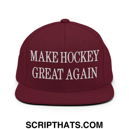 Make Hockey Great Again Embroidered Flat Bill Brim Snapback Hat Maroon