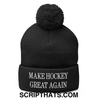 Make Hockey Great Again Embroidered Knit Pom Pom Beanie Black