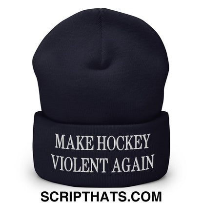 Make Hockey Violent Again Embroidered Knit Cuffed Beanie Navy
