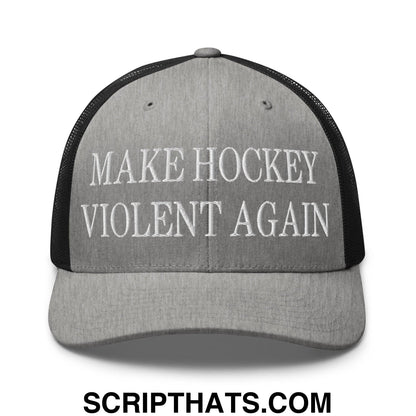 Make Hockey Violent Again Embroidered Mesh Trucker Hat Heather Black