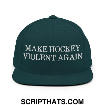 Make Hockey Violent Again Snapback Hat Spruce