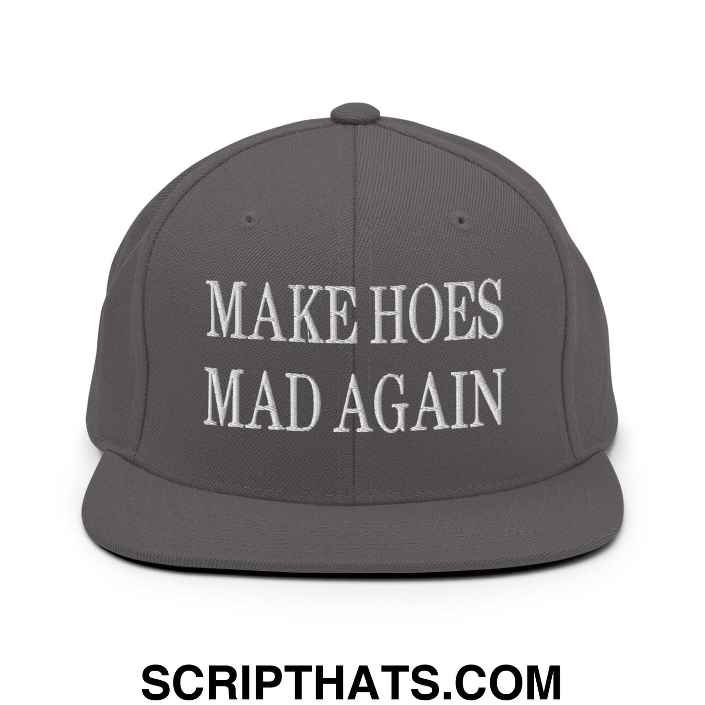 Dark gray snapback cap with white embroidered make hoes mad again text and a flat bill brim