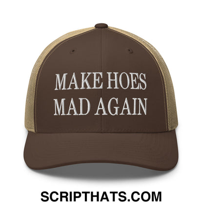 Brown and tan mesh trucker hat with white embroidered text make hoes mad again on the front panel