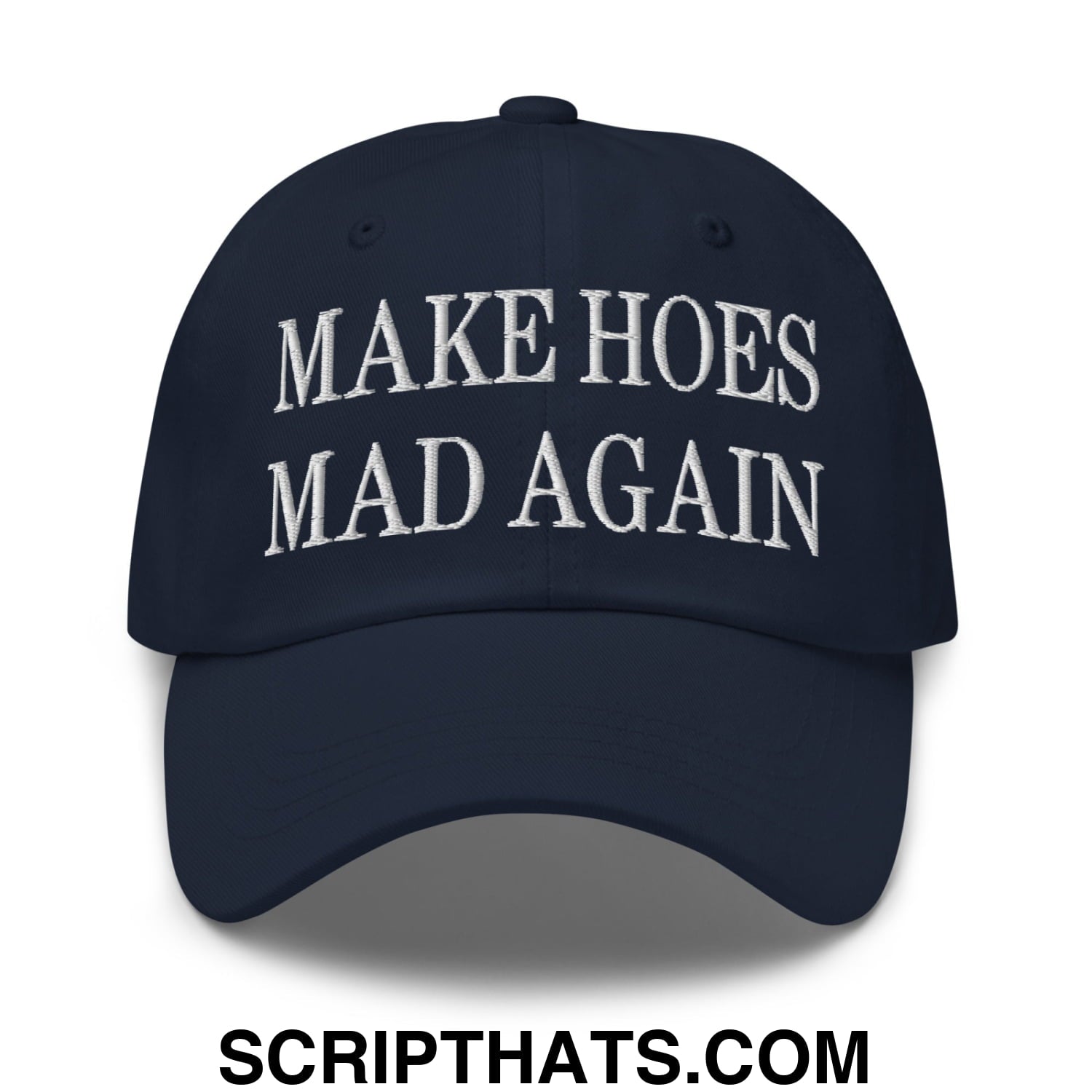 Navy blue unstructured dad hat with white embroidered make hoes mad again text for casual wear