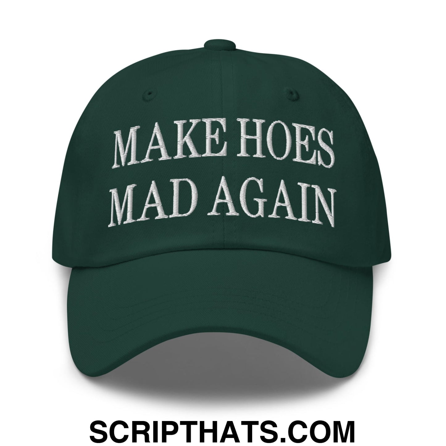 Dark green embroidered unstructured dad hat with white make hoes mad again text for casual wear