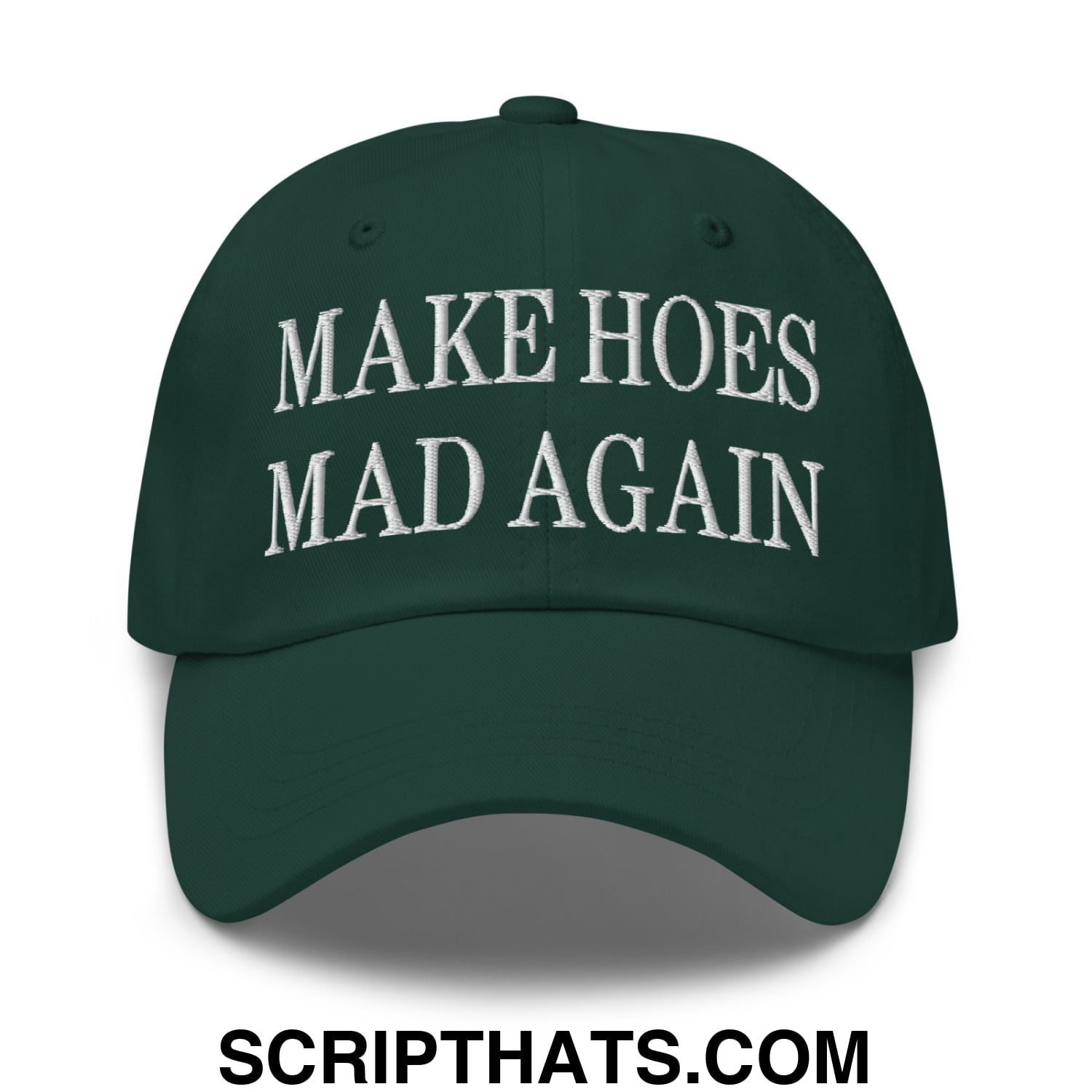 Dark green embroidered unstructured dad hat with white make hoes mad again text for casual wear