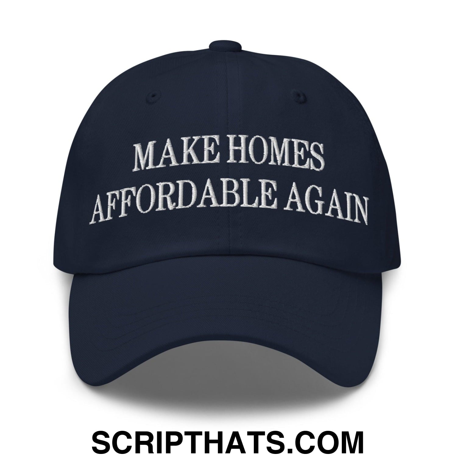 Make Homes Affordable Again Embroidered Dad Hat Navy
