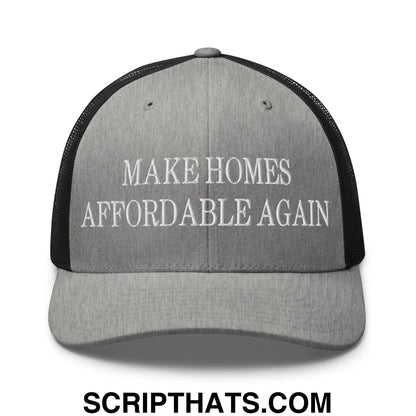 Make Homes Affordable Again Embroidered Mesh Trucker Hat Heather Black
