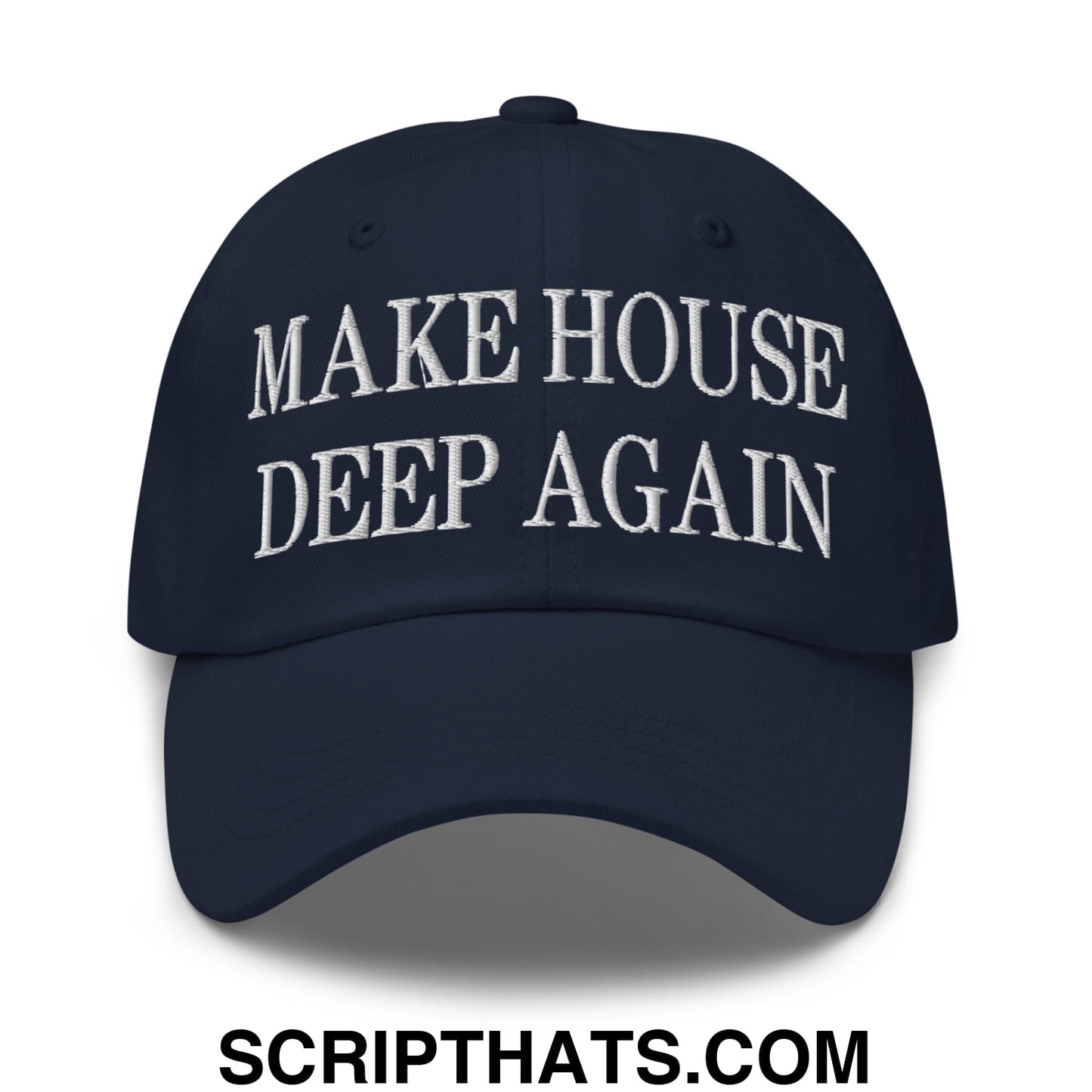 Make House Deep Again Embroidered Unstructured Dad Hat Navy