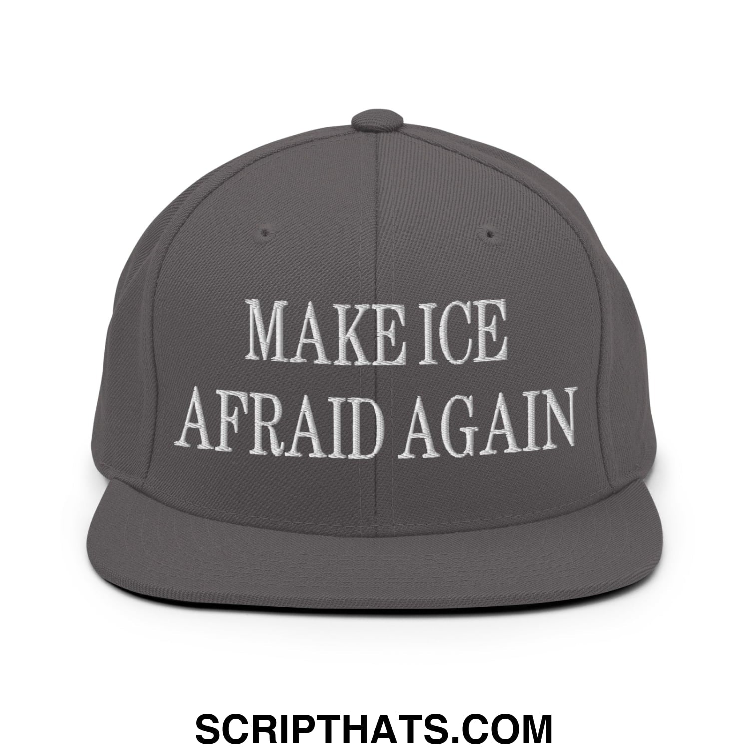 Gray snapback hat with white embroidered text make ice afraid again and a flat bill brim design