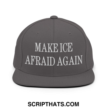 Gray snapback hat with white embroidered text make ice afraid again and a flat bill brim design