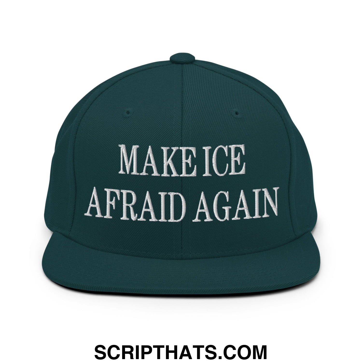 Dark green snapback cap with white embroidered make ice afraid again text and a flat bill brim design