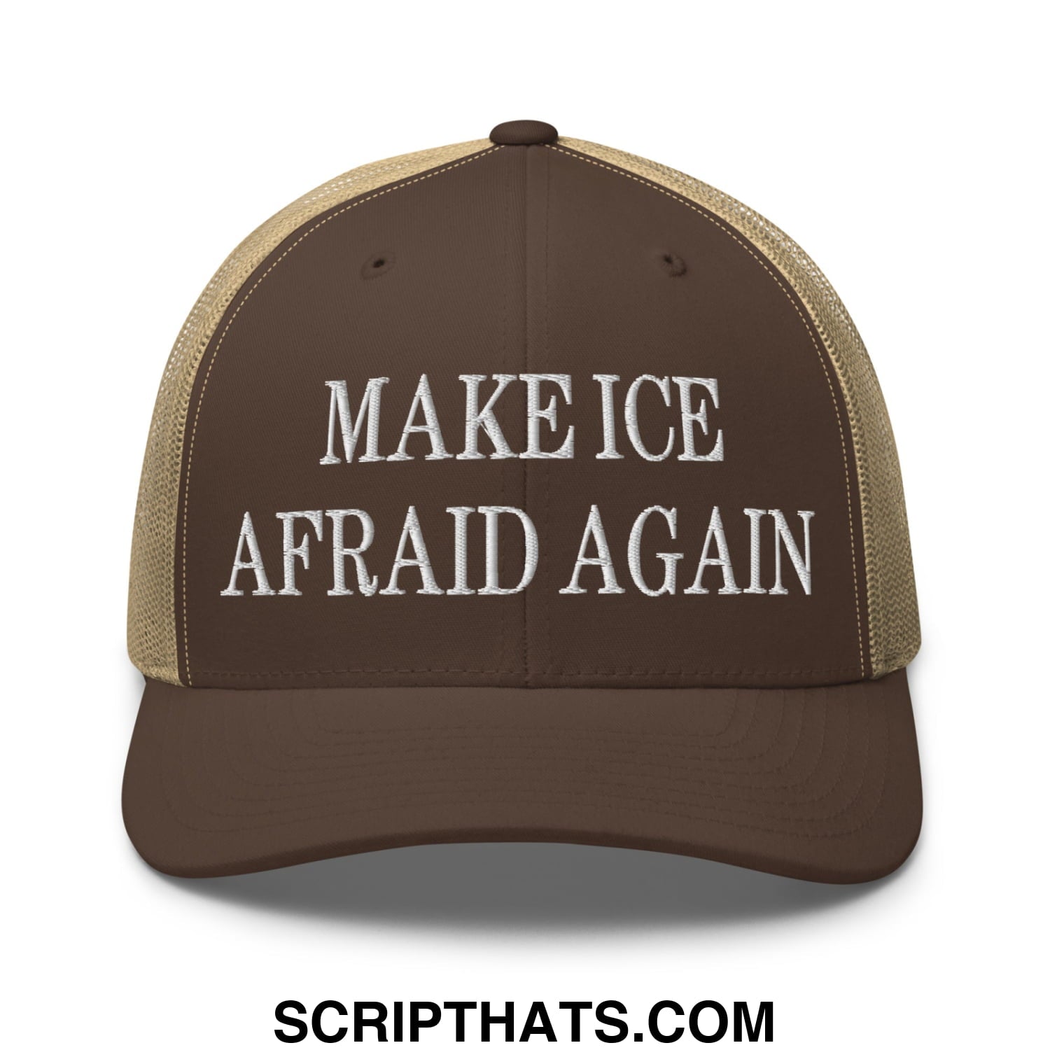 Brown and tan mesh trucker hat with white embroidered make ice afraid again text on front panel