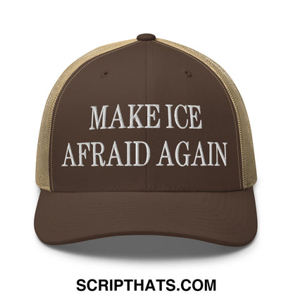 Brown and tan mesh trucker hat with white embroidered make ice afraid again text on front panel